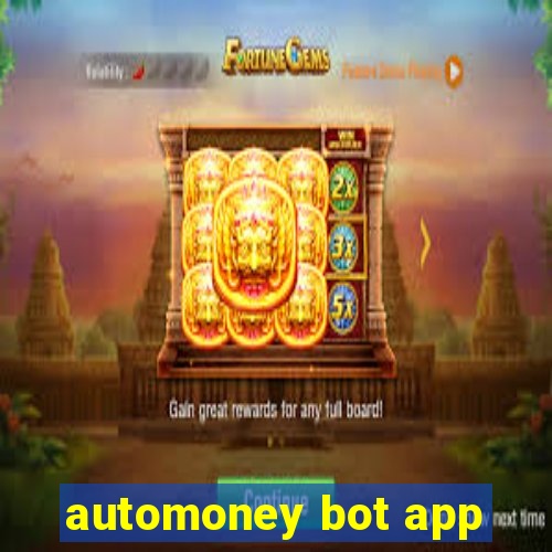 automoney bot app